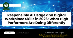 Responsible AI Usage and Digital Workplace Skills in 2026 What High Performers Are Doing Differently