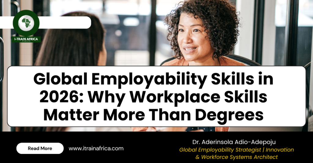 Global Employability Skills in 2026 Why Workplace Skills Matter More Than Degrees