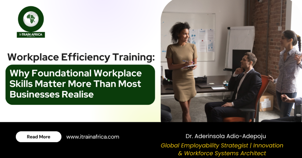 Workplace Efficiency Training Why Foundational Workplace Skills Matter More Than Most Businesses Realise